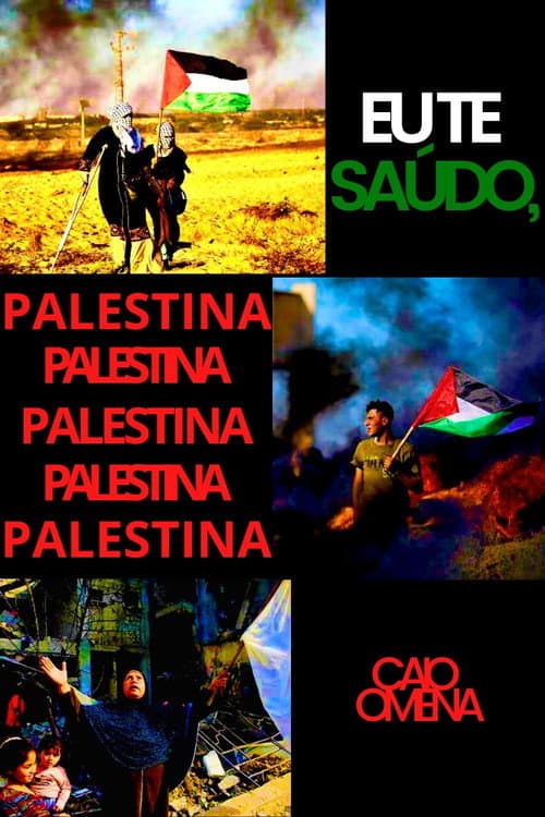 Eu Te Saúdo, Palestina (2024) poster