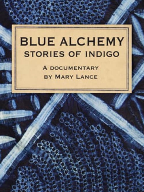Blue Alchemy: Stories of Indigo (2011) poster