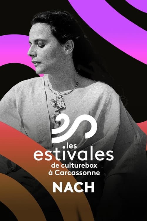 Nach - Les Estivales de Culturebox 2024 (2024) poster