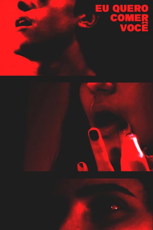 Eu Quero Comer Você (2021) poster