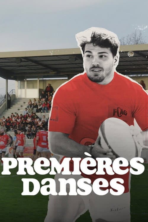 Premières Danses, Antoine Dupont des copains et un ballon (2023) poster