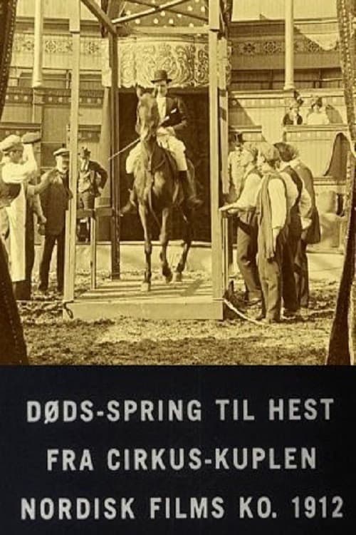 Dødsspring til hest fra cirkuskuplen (1912) poster