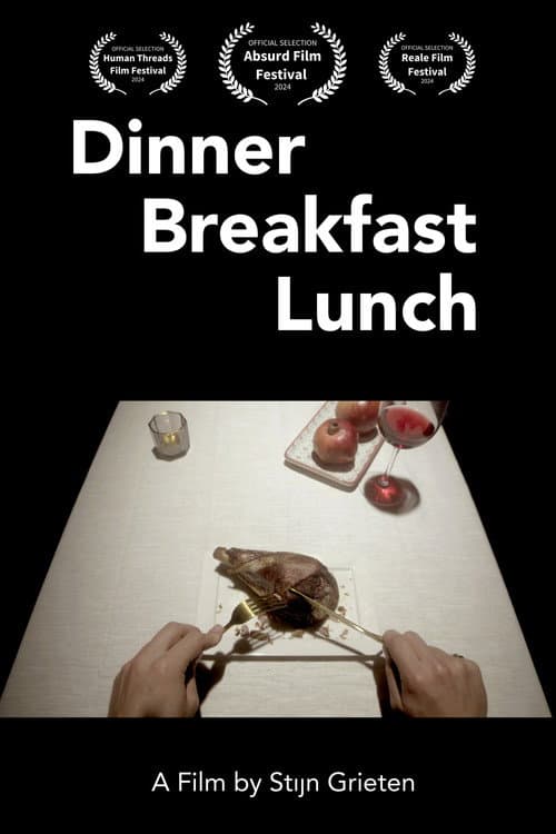Dinner Breakfast Lunch (2024) poster