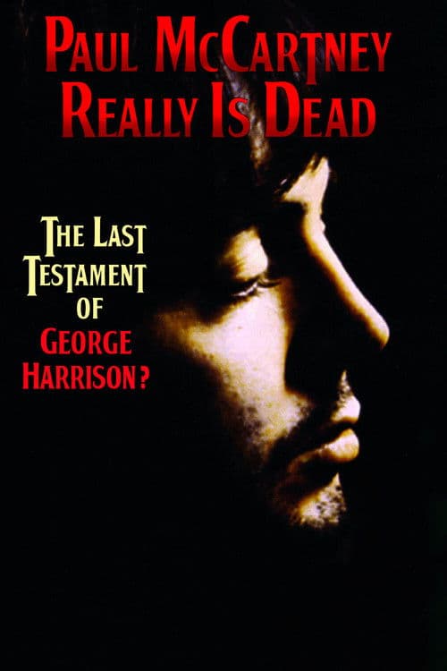 Paul McCartney Really Is Dead: The Last Testament of George Harrison (2010) poster