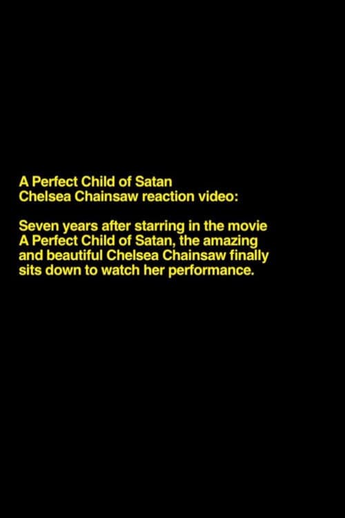 Chelsea Chainsaw Reaction Video (2016) poster