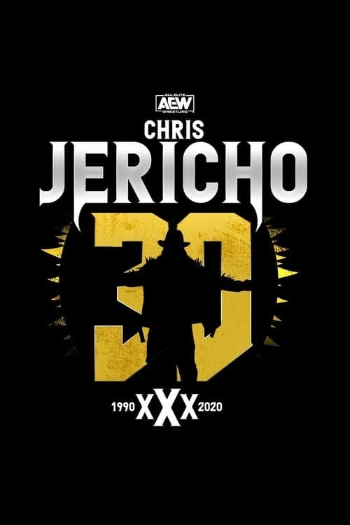 Chris Jericho's 30th Anniversary Celebration (2020) poster