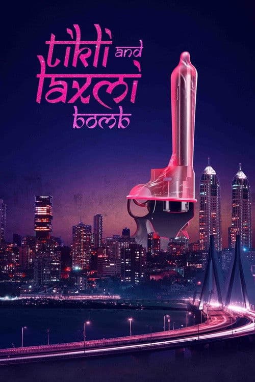 Tikli and Laxmi Bomb (2017) poster