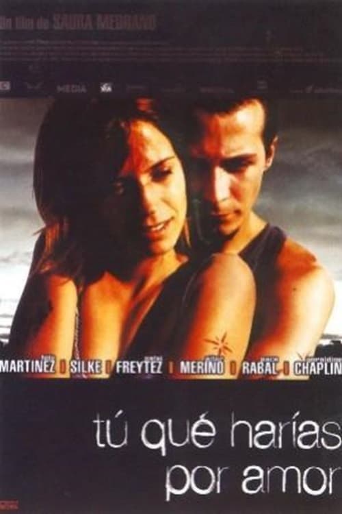 ¿Tú qué harías por amor? (2001) poster