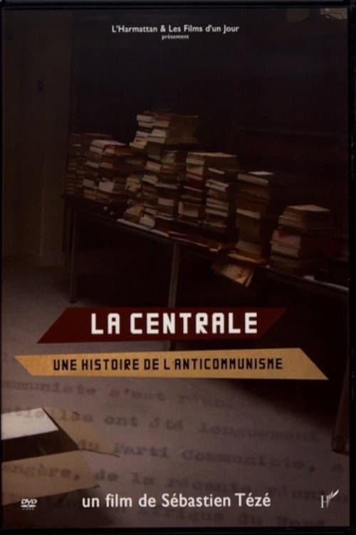 La Centrale, une histoire de l'anticommunisme (2018) poster
