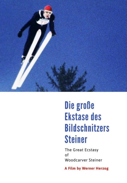Die große Ekstase des Bildschnitzers Steiner (1974) poster