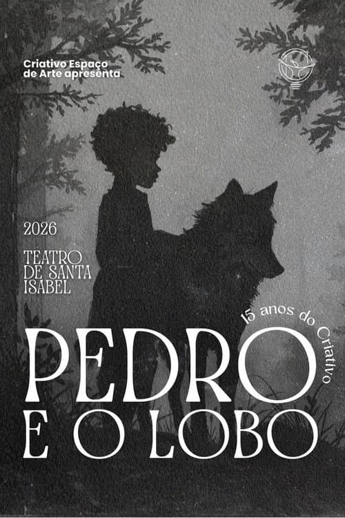 Pedro e O Lobo - Uma adaptação Criativo Espaço de Arte (2026) poster