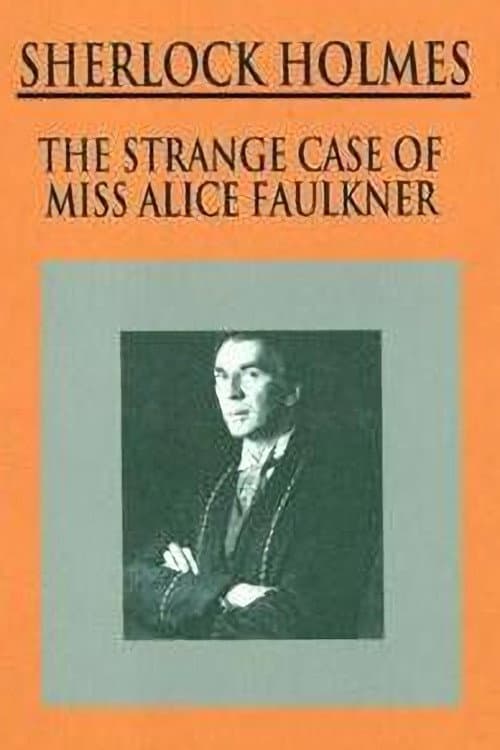 Sherlock Holmes: The Strange Case of Alice Faulkner (1981) poster