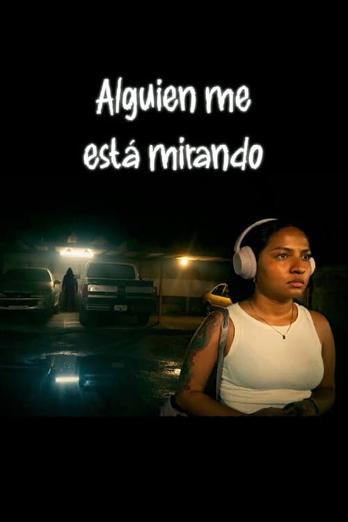 Alguien me está mirando (2025) poster