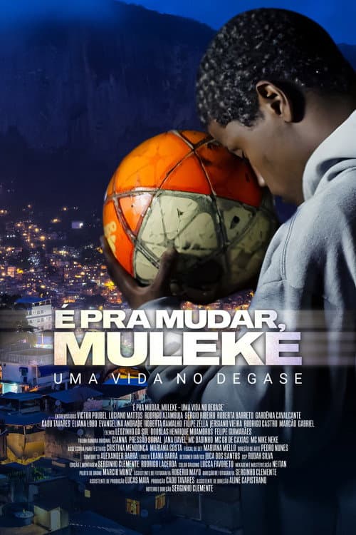 É Pra Mudar, Muleke - Uma Vida no DEGASE (2025) poster