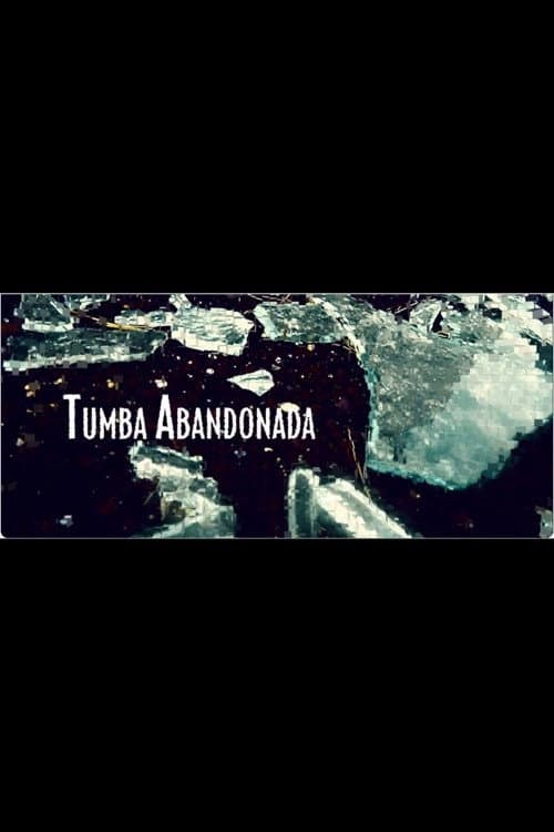 Tumba abandonada (2012) poster