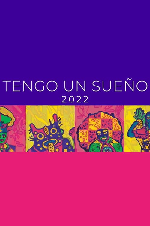 Tengo un Sueño 2022 (2022) poster