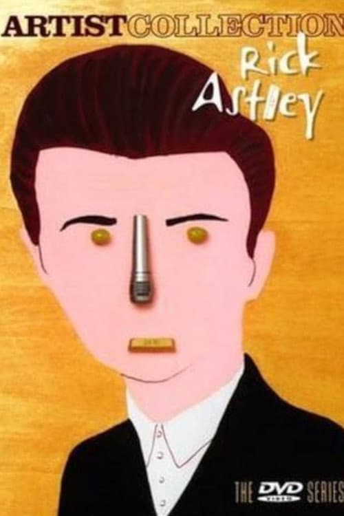 Rick Astley: Artist Collection (2007) poster