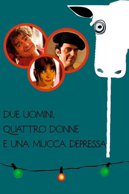 Due uomini, quattro donne e una mucca depressa (2017) poster