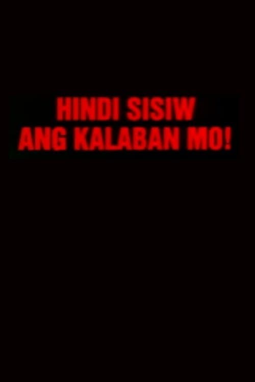 Hindi Sisiw Ang Kalaban Mo (2001) poster