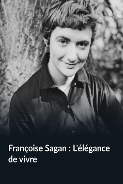 Françoise Sagan : L'élégance de vivre (2017) poster