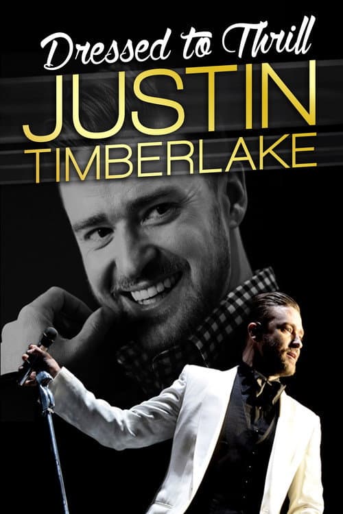 Justin Timberlake: Dressed To Thrill (2016) poster