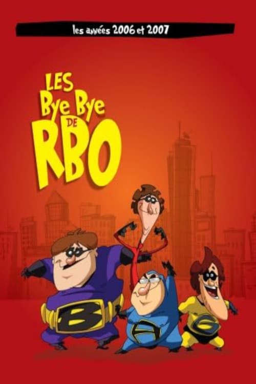 Rock et Belles Oreilles: Bye Bye 2006-2007 (2008) poster