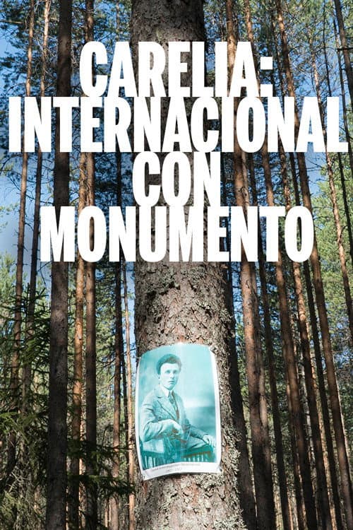 Carelia: internacional con monumento (2019) poster