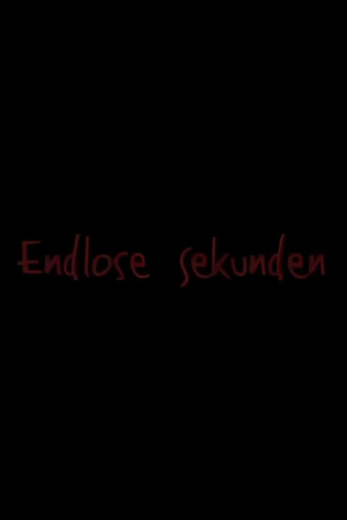Endlose Sekunden (2008) poster