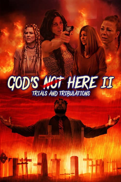 God's Not Here II: Trials & Tribulations (2024) poster