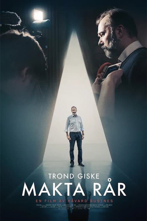 Trond Giske – Makta rår (2022) poster