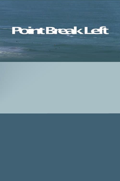 Point Break Left (2023) poster