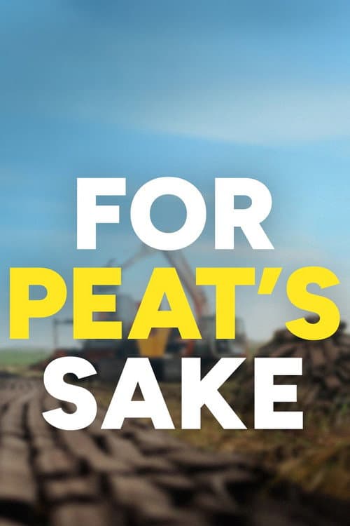 For Peat's Sake (2026) poster