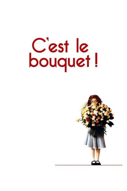 C'est le bouquet ! (2002) poster