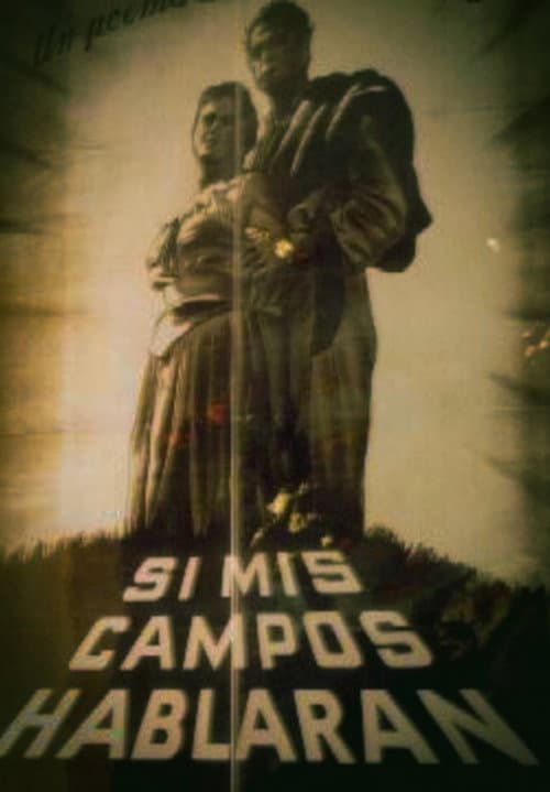 Si Mis Campos Hablaran (1947) poster