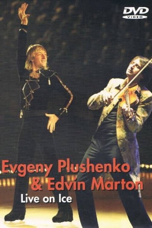 Evgeny Plushenko & Edvin Marton - Live on Ice (2012) poster