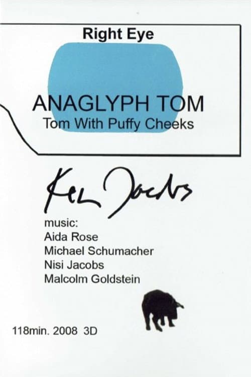 Anaglyph Tom (Tom with Puffy Cheeks) (2008) poster