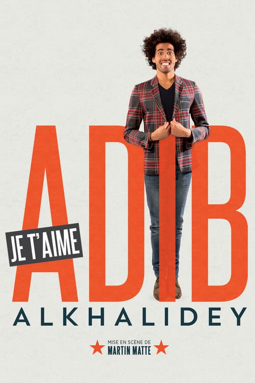 Adib Alkhalidey: Je t'aime (2015) poster