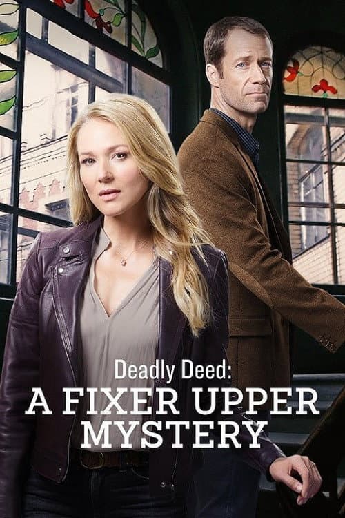 Deadly Deed: A Fixer Upper Mystery (2018) poster