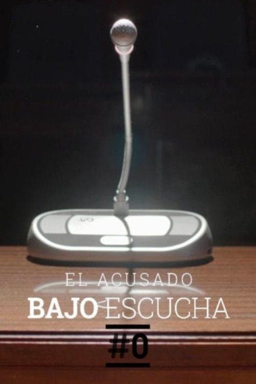 Bajo escucha. El acusado (2020) poster