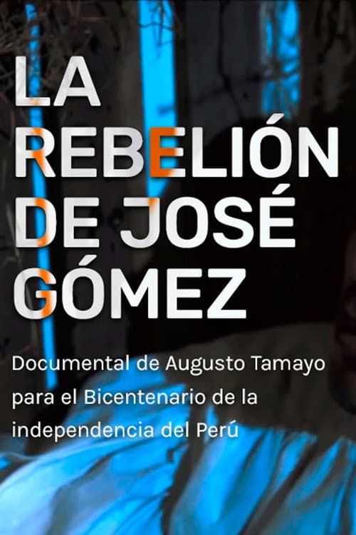 La Rebelión de José Gómez y la Economía del Virreinato del Perú en 1818 (2018) poster