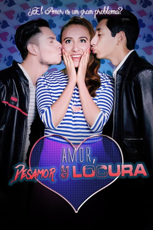 Amor, Desamor y Locura (2016) poster