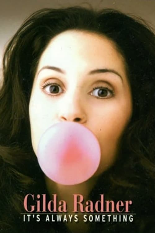 Gilda Radner: It's Always Something (2002) poster