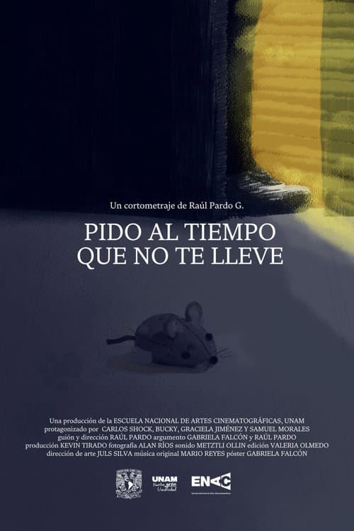 Pido al tiempo que no te lleve (2025) poster
