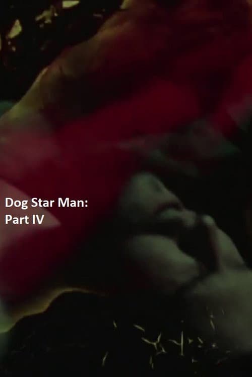 Dog Star Man: Part IV (1964) poster