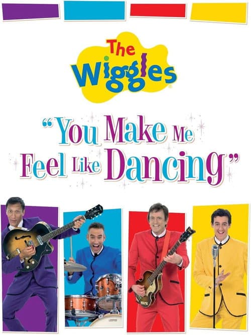 The Wiggles: You Make Me Feel Like Dancing (2008) poster