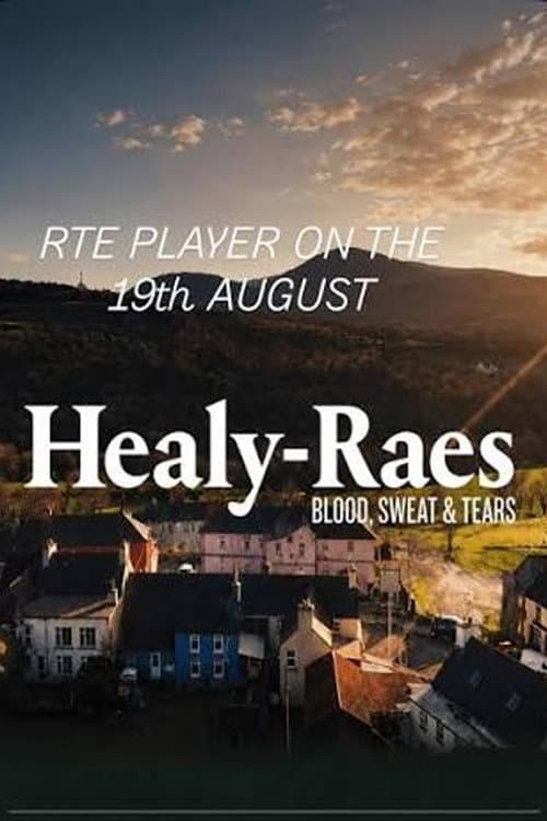 The Healy-Raes: Blood, Sweat & Tears (2026) poster