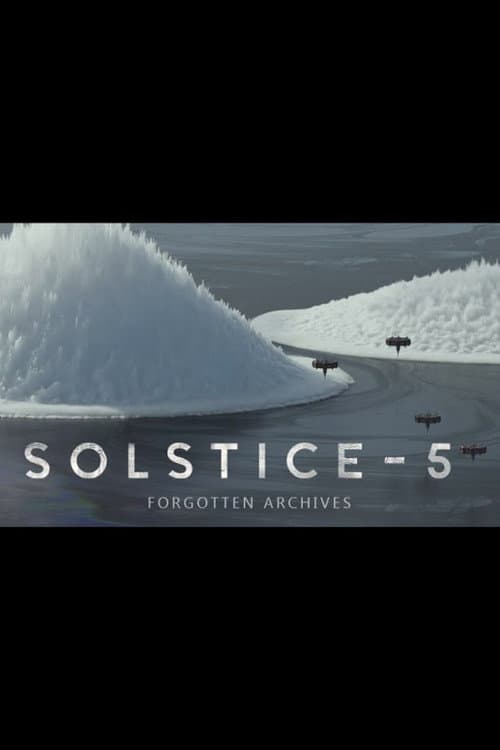 Solstice - 5: Forgotten Archives (2025) poster