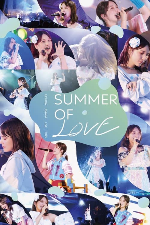 UCHIDA MAAYA LIVE 2025 SUMMER OF LOVE (2025) poster