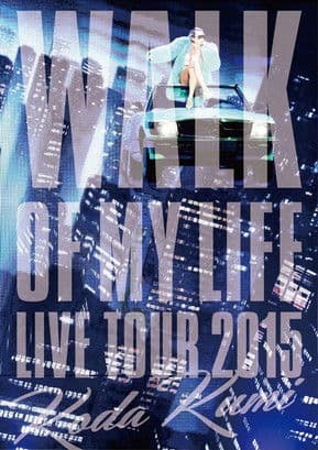 Koda Kumi 15th Anniversary Live Tour 2015～WALK OF MY LIFE～ (2015) poster