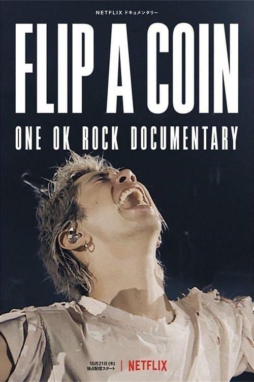 Flip a Coin: ONE OK ROCK Documentary (2021) poster